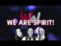 &quot;We are Spirit” | Warrior Women | Ep. 42