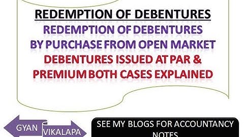 # VIDEO 4. METHODS OF REDEMPTION OF DEBENTURES BY PURCHASE FROM OPEN MARKET CLASS 12 ACCOUNTS