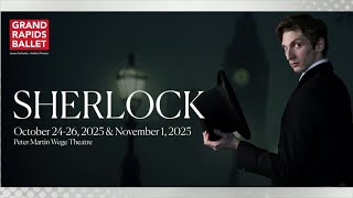 Grand Rapids Ballet: Sherlock sponsored