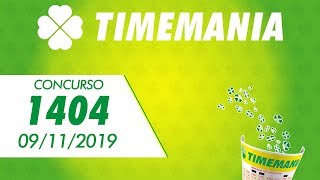 Resultado da Timemania 1404 - Timemania 09/11/2019