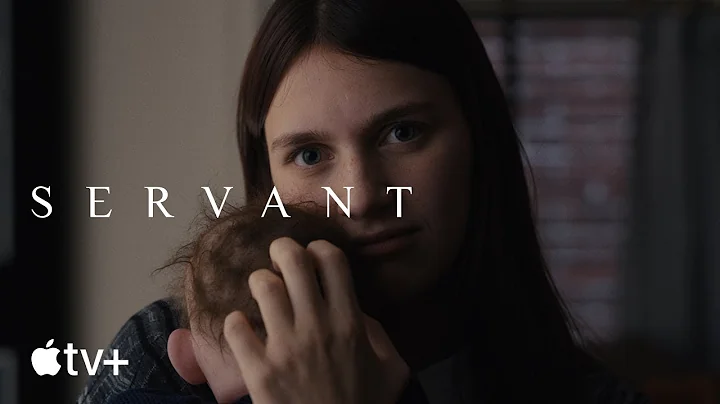Servant — Official Trailer | Apple TV+ - DayDayNews