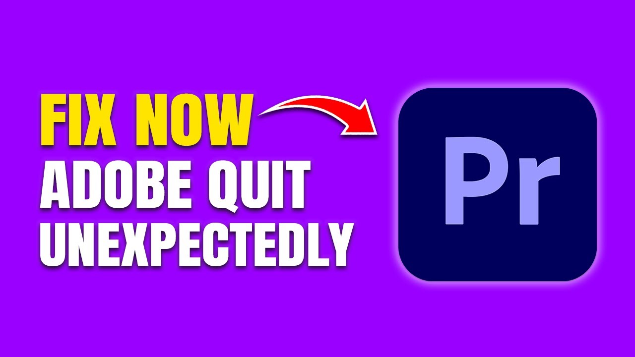 Adobe Premiere Pro Quit Unexpectedly (How To Fix Crashes) - YouTube