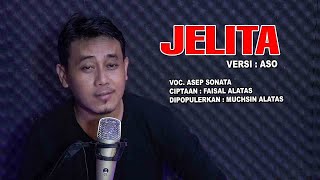 JELITA SIAPA ENGKAU_ VOC. ASEP SONATA_CIPT. FAISAL ALATAS