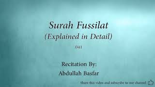 Surah 041 Fussilat Explained in Detail  Abdullah Basfar Quran Audio