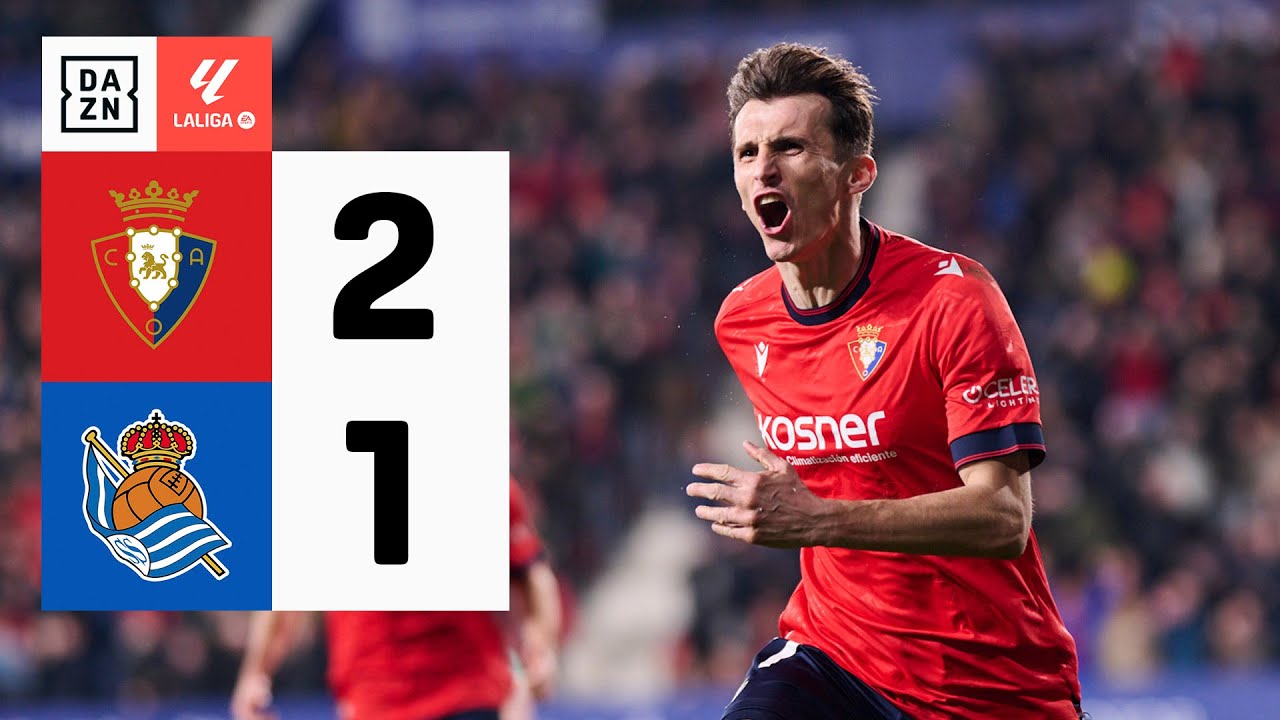 CA Osasuna vs Real Sociedad (2-1) | Resumen y goles | Highlights LALIGA ...