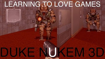 Learning to Love in the First 15 Minutes | Duke Nukem 3D
