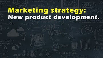 Marketing strategy: New product development.