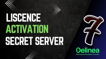 07. License Activation || Delinea Secret Server