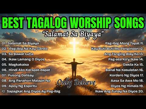 Best Tagalog Worship Songs| " SALAMAT SA BIYAYA" with Lyrics| Tagalog Praise and Worship Songs