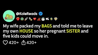 Celebrity My wife packed my bags and told me to leave my own house so her pregnant sister and... (FULL STORY) Wealth