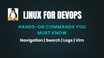 Linux Essential Commands, Navigation, Logs, Vim & Troubleshooting | Linux for DevOps Engineers