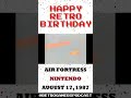 Happy Birthday to Air Fortress on the Nintendo!