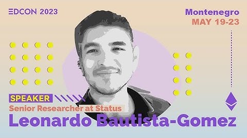 Leonardo Bautista Gomez - Understanding Design Choices in Data Availability Sampling | EDCON2023