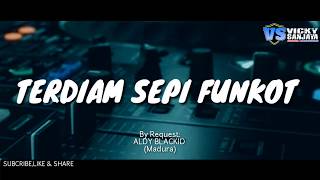 Download Lagu DJ TERDIAM SEPI FUNKOT•2020•TERBARU MP3