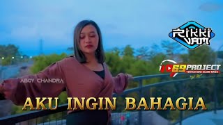 Dj Aku Ingin Bahagia By 69 Project Slow Bass Terbaru 2022