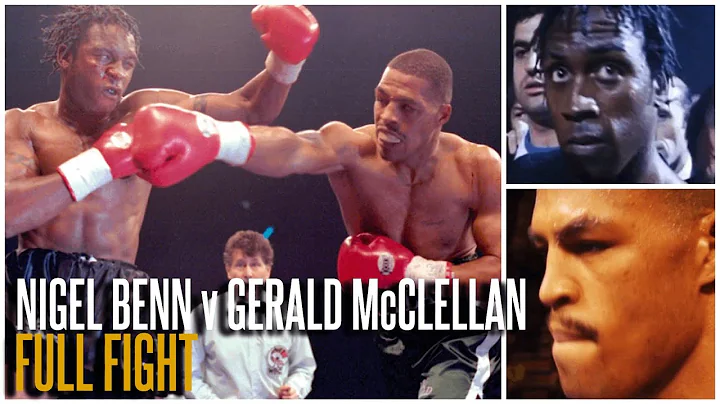 NIGEL BENN v GERALD McCLELLAN (FULL FIGHT) | WORLD...