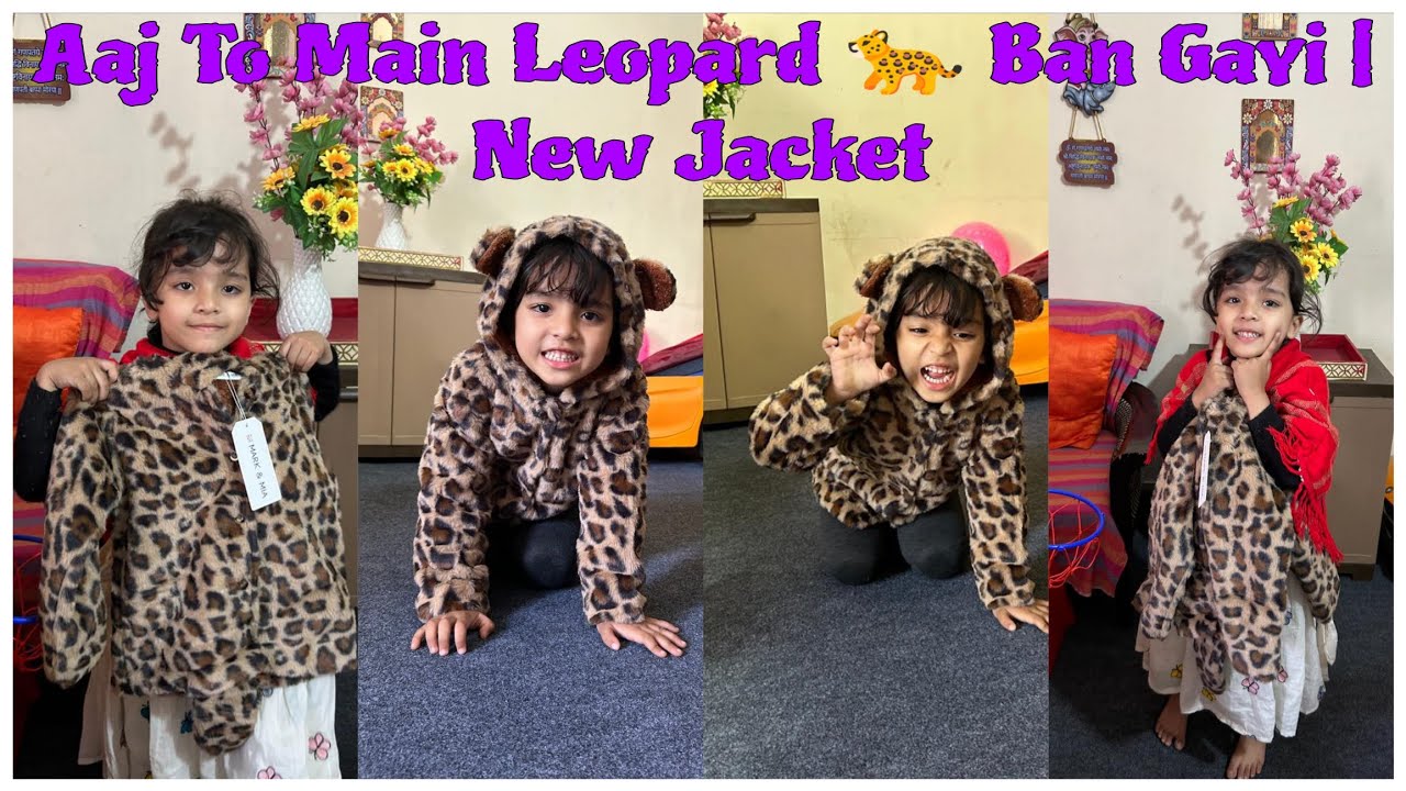  Aaj To Main Leopard 🐆 Ban Gayi | New Jacket 