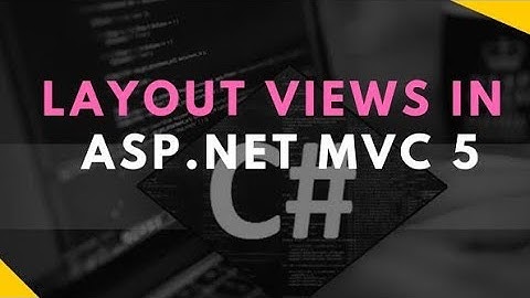 What is a layout page in ASP MVC? & How can we use a layout page?