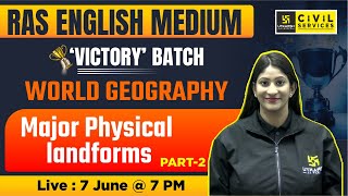 World Geography | Major Physical landforms PART 2 | Pooja ma'am | RAS Utkarsh English