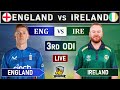 ENGLAND vs IRELAND 3rd ODI MATCH LIVE scores & COMMENTARY , Bristol | ENG vs IRE LIVE | ENG 40 OVERS