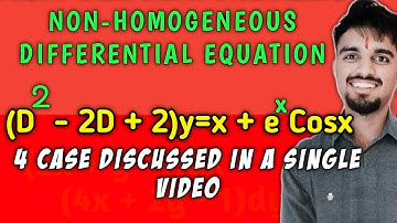 177/1000 | 4 Cases of Particular Integral In Non-Homogeneous Differential Equations