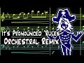 It's Pronounced "Rules" - Orchestral Remix / Deltarune Chapter2