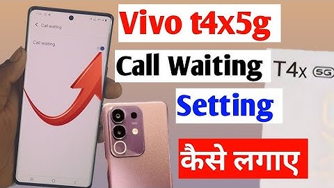 How to Enable Call Waiting in vivo t4x 5g | vivo t4x 5g Call Waiting Settings | call biji kaise kare