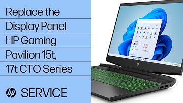Replace the Display Panel | HP Gaming Pavilion 15t, 17t CTO Series | HP
