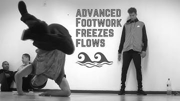Advanced footwork, Freezes and Flows - | Bboy Vlog | Floor Stylez (HD)