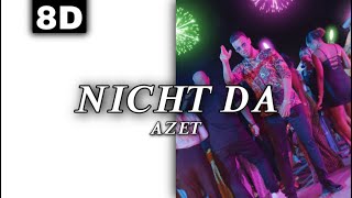 8D AUDIO | AZET - NICHT DA [LYRICS]