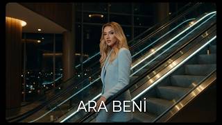 Hadise - Ara Beni (Yeni Versiyon) 