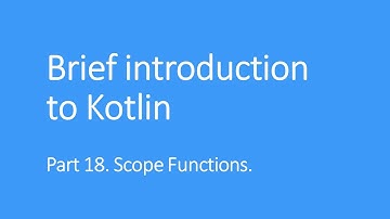 Brief Introduction to Kotlin part 18. Scope functions. also. apply.