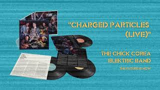 Video voorbeeld van "The Chick Corea Elektric Band - Charged Particles (Live) | (Official Audio)"