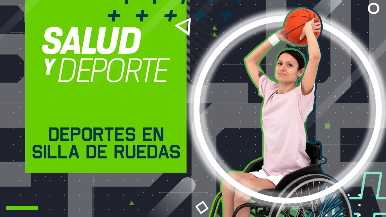Salud y Deporte | Deportes en silla de ruedas - YouTube