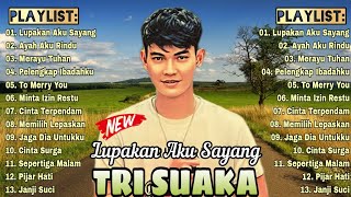 Full Album Tri Suaka ~ Lupakan Aku Sayang, Trending, Viral TikTok, Lagu Terbaru (Album Lagu) 🎶