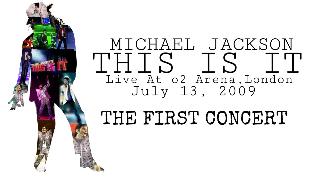 Michael Jackson THIS IS IT Live At o2 Arena (July 13, 2009
