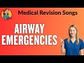 Airway Emergencies Explained | Medical Revision Song