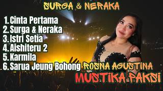 Surga & Neraka Cover Rosna Agustina (LIVE SHOW Kampungmadu Karangkamal Margacinta Pangandaran)