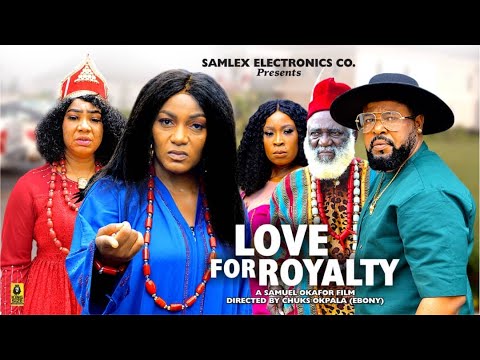 LOVE FOR ROYALTY Part 1 - Queen Nwokoye New Movie,2024 Latest Nigerian Nollywood Movie