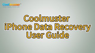 Coolmuster iPhone Data Recovery - Topnotch iOS Data Recovery Software