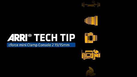 ARRI Tech Tip: cforce mini Clamp Console 2