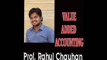 1. VALUE ADDED ACCOUNTING - M.COM