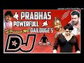 Prabhas  || Power dailouge s || Roadshow Mix By || Dj Prashanth Mp Mp3 Song