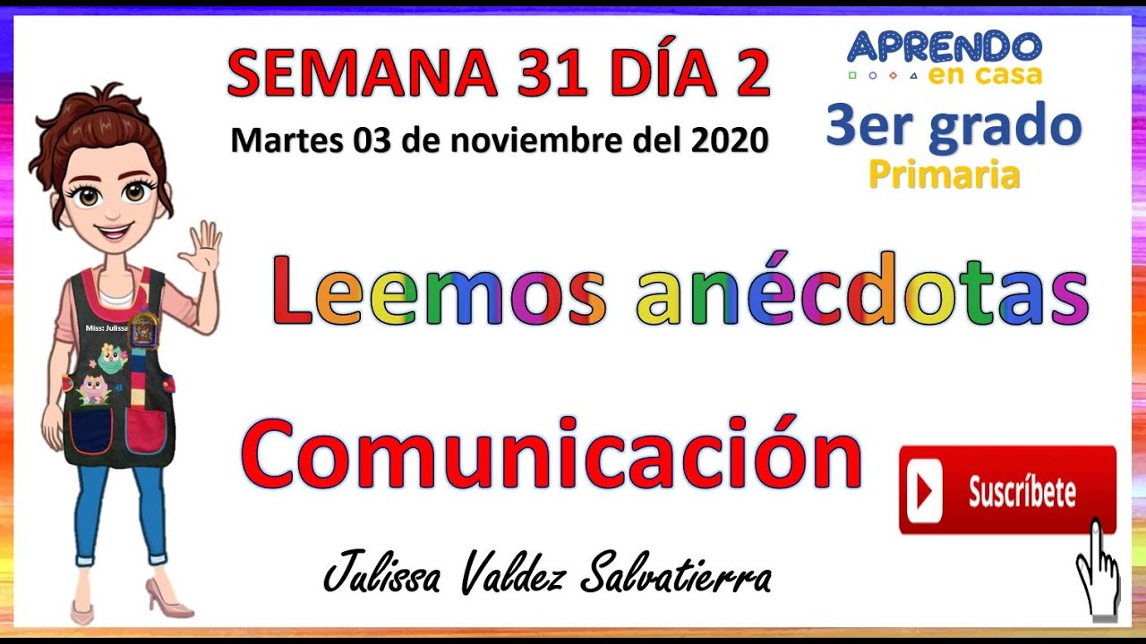 Leemos anécdotas tercer grado primaria- semana 31 día 2 - YouTube