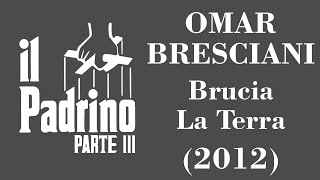 Omar Bresciani - Brucia La Terra - Legendas IT - PT-BR