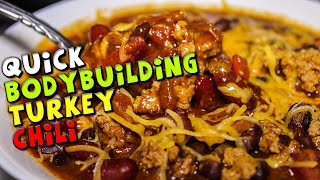 Quick bodybuilding turkey chili recipe