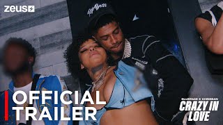 Chrisean Rock &amp; Blueface: Crazy In Love | Official Trailer | Zeus