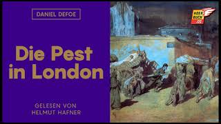Die Pest in London (1 von 2 - Komplettes Hörbuch) - Daniel Defoe / Helmut Hafner
