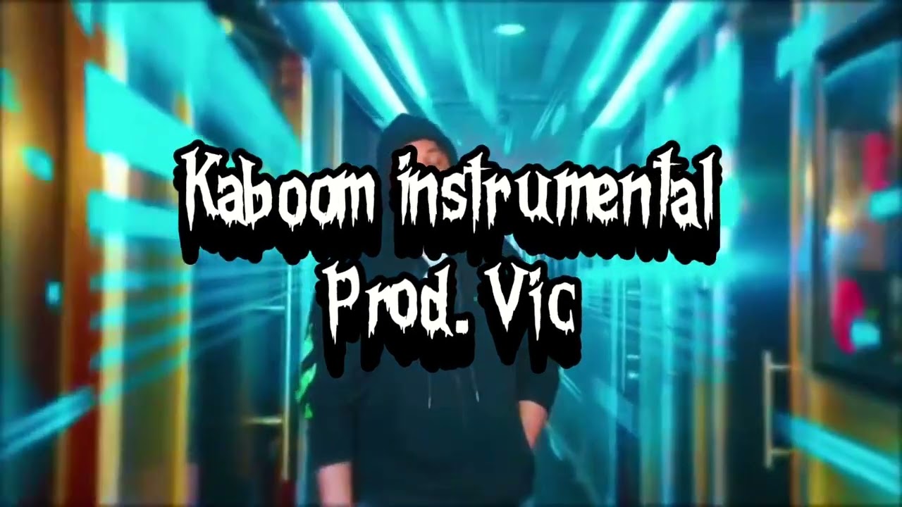 Kaboom instrumental tweaked PROD. VIC