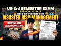 🔥UG 3rd Semester Disaster Risk Management Important Questions 2026 |Disaster Risk Marathon Class 3